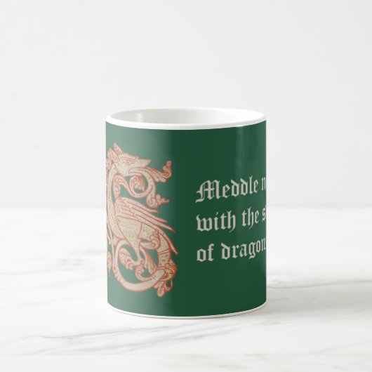 "Meddle not" Dragon Coffee Tasse (Mittel)