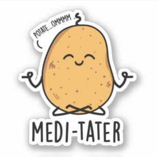 Medi-tater Funny Meditating Potato Pub Aufkleber