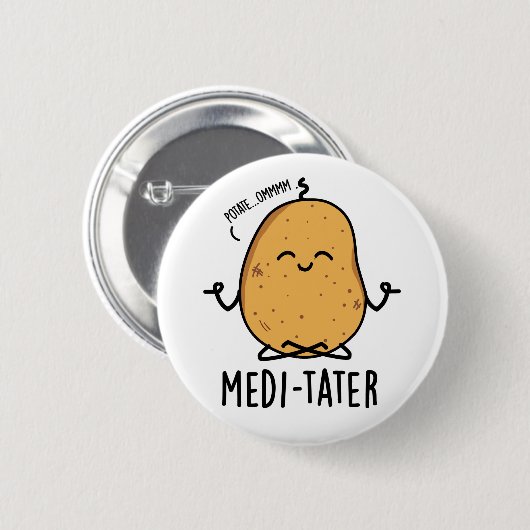 Medi-tater Funny Meditating Potato Pub Button (Vorne & Hinten)