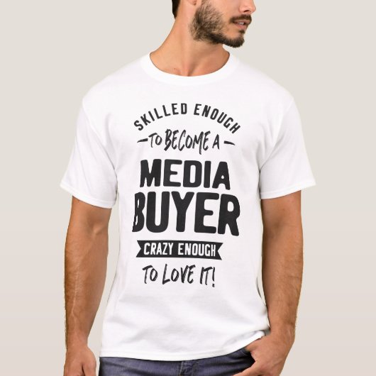Media Buyer T-Shirt (Vorderseite)