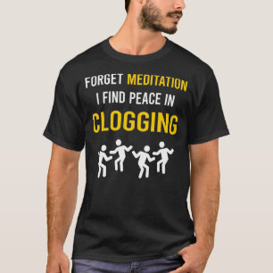 Mediation Clogging Clogger Clogger T-Shirt