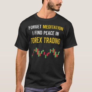 Mediation Forex Trading T-Shirt