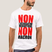 MEDIATIQUE, NICHT INTOXIZIERT, KEIN MAKRON-T-Shirt T-Shirt (Vorderseite)