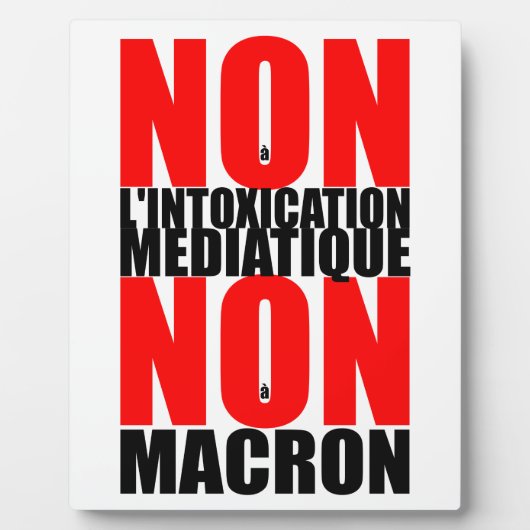 MEDIATIQUE non à l'INTOXICATION NON à MACRON E Fotoplatte (Vorderseite)