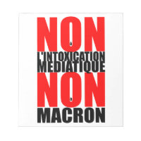 MEDIATIQUE non à l'INTOXICATION NON à MACRON N