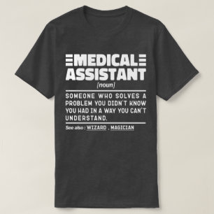 Medical Assistant Noun Mediation Student Graduate T-Shirt