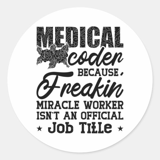 Medical Coder Because Freakin ICD Coding Assistant Runder Aufkleber (Vorderseite)