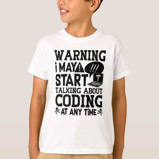 Medical Coder Coding Warning I May Start Talking T-Shirt (Vorderseite)