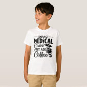 Medical Coder Just Add Coffee Programmer Coding T-Shirt (Vorne ganz)