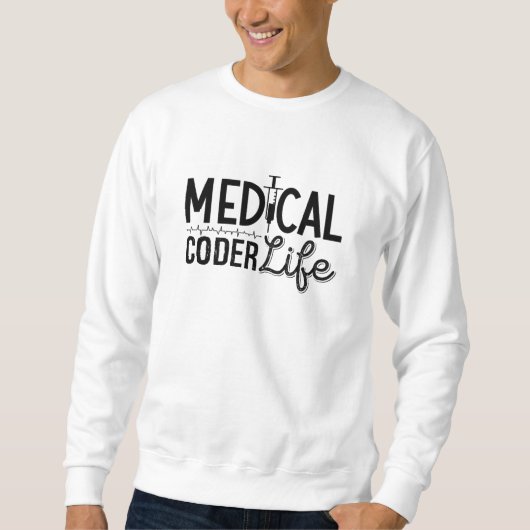 Medical Coder Life Assistent ICD Programmierung Co Sweatshirt (Vorderseite)