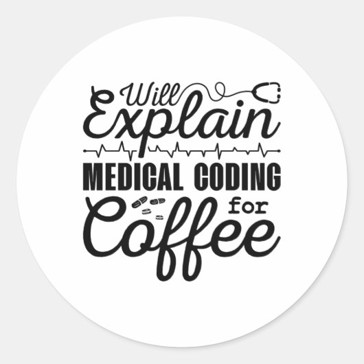 Medical Coder Medical Coding Coffee Coding ICD Runder Aufkleber (Vorderseite)