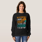 Medical Coder Warning I May Start Talking Coding Sweatshirt (Vorne ganz)
