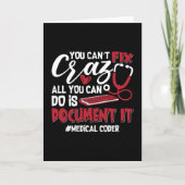 Medical Coder You Can't Fix Crazy ICD Coding Gift Karte (Vorderseite)