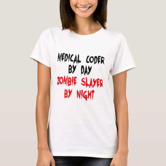 Medical Coder Zombie Slayer T-Shirt (Vorderseite)