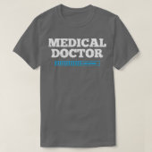 Medical Doctor Graduation T-Shirt (Design vorne)