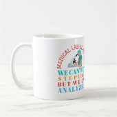 MEDICAL LABRADOR WISSENSCHAFTLER KÖNNEN KEINE STUP KAFFEETASSE (Links)