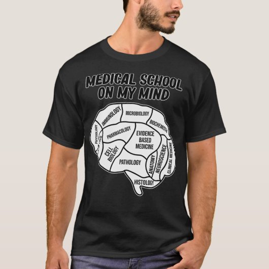 Medical School On Mind Students Doctor Graduate Gr T-Shirt (Vorderseite)