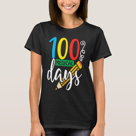 Medical Student 100 Days for Teachers and Students T-Shirt (Vorderseite)