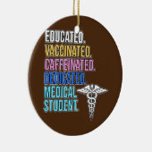 Medical Student Med School Keramik Ornament (Rechts)