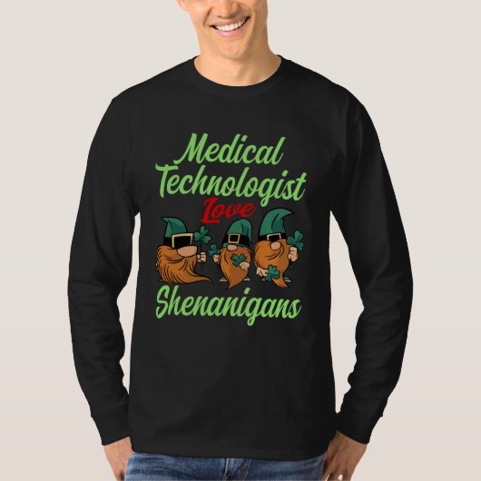 Medical Technologist Love Shenanigans St Patricks  T-Shirt (Vorderseite)