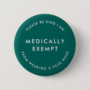 Medically Frei from Wearing a Face Mask Teal Button