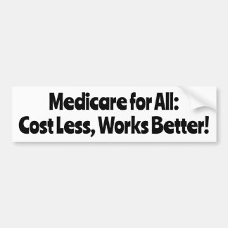 Medicare für alle: Weniger Kosten, funktioniert be Autoaufkleber