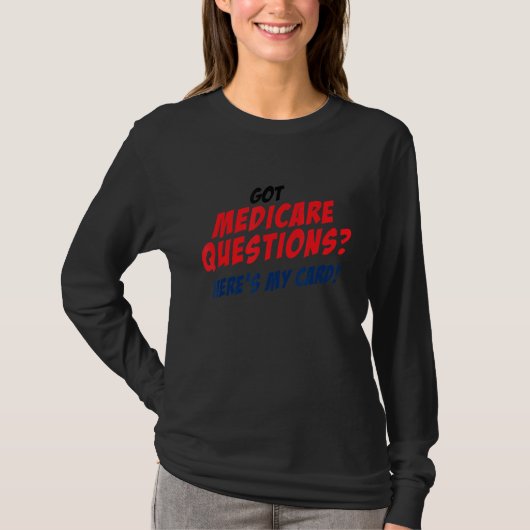 Medicare Insurance Agent Idea Hier ist meine Karte T-Shirt (Vorderseite)