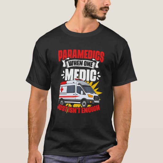 Medics Ambulance Emergency Medical Technician EMT  T-Shirt (Vorderseite)