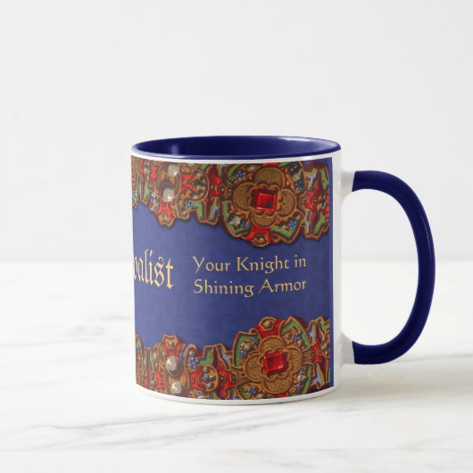 Medievalist: Ihr Ritter in glänzender Rüstung Tasse (Rechts)