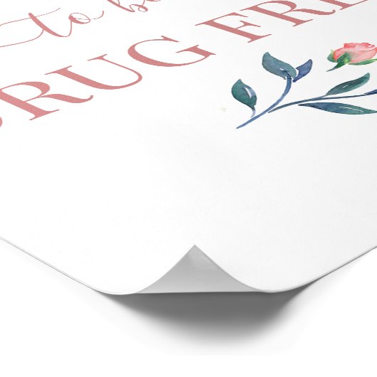 Medikamente Rosa Blumenette Proud ist drogenfrei Poster (Ecke)