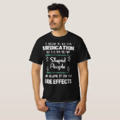 Medikation Slap Stupid People Nebenwirkungen Funny T-Shirt (Vorne ganz)