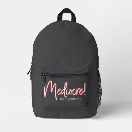 Mediocre! Backpack Bedruckter Rucksack (Vorderseite)
