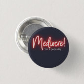 Mediocre! Button (Vorne & Hinten)