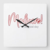 Mediocre on a Good Day Wall Clock Quadratische Wanduhr (Vorderseite)