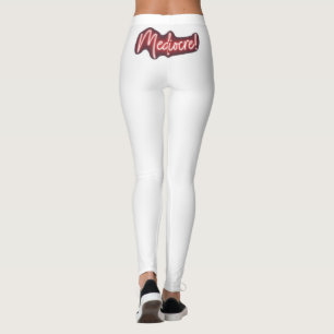 Mediokre! Leggings