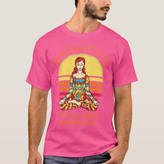 Meditation Das ultimative Power Nickerchen I T-Shirt