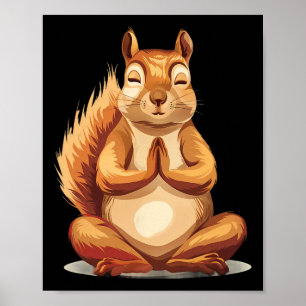Meditation Eichhörnchen Spiritualität Yoga Buddhis Poster
