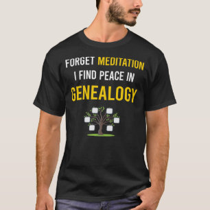 Meditation Genealogie Genealogist T-Shirt