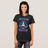 Meditation Is My Medication Kundalini Yoga T-Shirt (Vorne ganz)