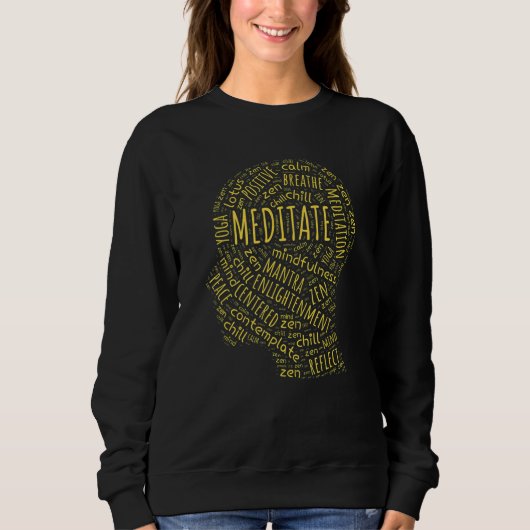 Meditation Mindfulness Zen Buddha Yoga Wordart Sweatshirt (Vorderseite)