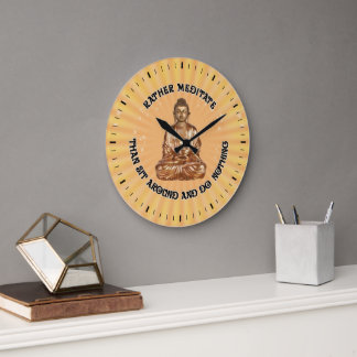 meditieren... Wall-Uhr Große Wanduhr