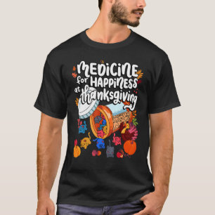 Medizin für Glück an Thanksgiving Katze Gummies T-Shirt