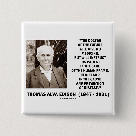 Medizin Thomas Alva Edison Doktor-Of Future Give Button (Vorderseite)