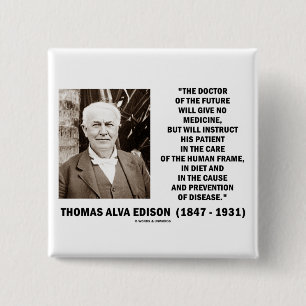 Medizin Thomas Alva Edison Doktor-Of Future Give Button