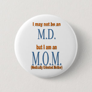 Medizinisch orientierte Mutter - Knopf Button
