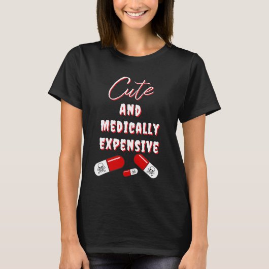 Medizinisch teures Hemd T-Shirt (Vorderseite)