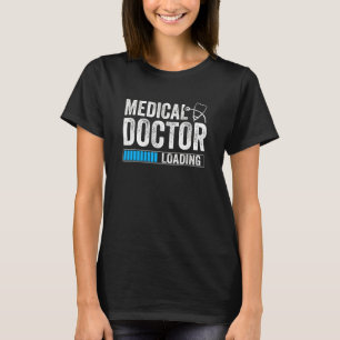 Medizinische Ärztin Ladung Med School Arzt Biolo T-Shirt