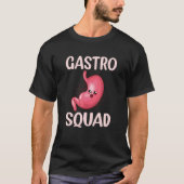 Medizinische Assistentin Gastroenterologie Gastro  T-Shirt (Vorderseite)