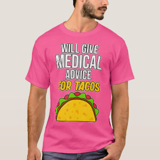 Medizinische Beratung für Tacos Med School Student T-Shirt