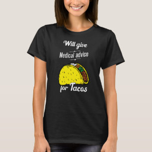 Medizinische Beratung für Tacos T-Shirt